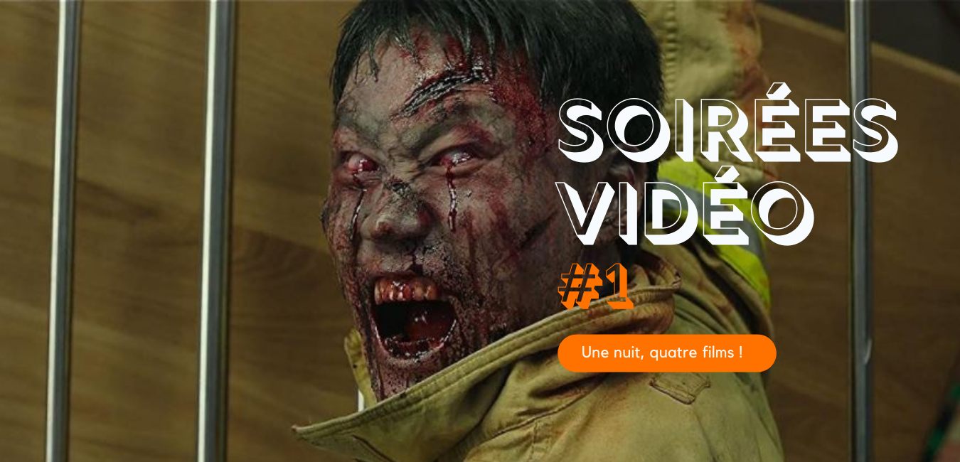 Nos Soirées vidéo #1 : Korean Zombie Night